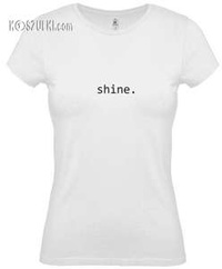 koszulka damska shine