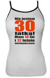 Top damski Nie jestem 30 latką
