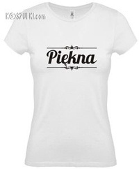 Koszulka damska Piękna