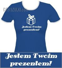 koszulka damska Jestem Twoim Prezentem