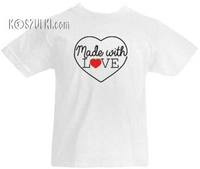 T-shirt dziecięcy Made with love