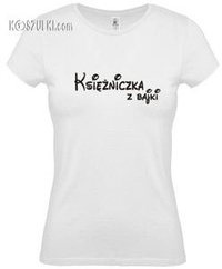 Koszulka damska Księżniczka z bajki