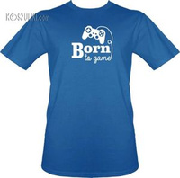 T-shirt Born to game