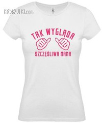 koszulka damska Szczęśliwa Mama
