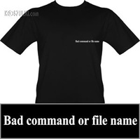 t-shirt Bad Command or File Name