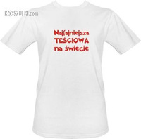 t-shirt Najfajniejsza Teściowa na Świecie