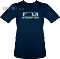 t-shirt Ładnemu we wszystkim ładnie