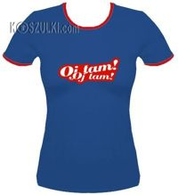 koszulka damska Oj tam Oj tam