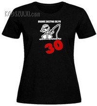 T-shirt damski Branie zaczyna się Po 30