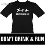 t-shirt Dont Drink and Run