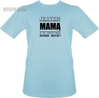 t-shirt Super moce Mama