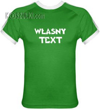 t-shirt Fit dowolny tekst- Zielony