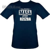 t-shirt Najpierw masa
