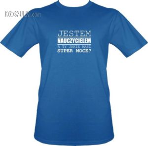 T-shirt Super moce nauczyciel